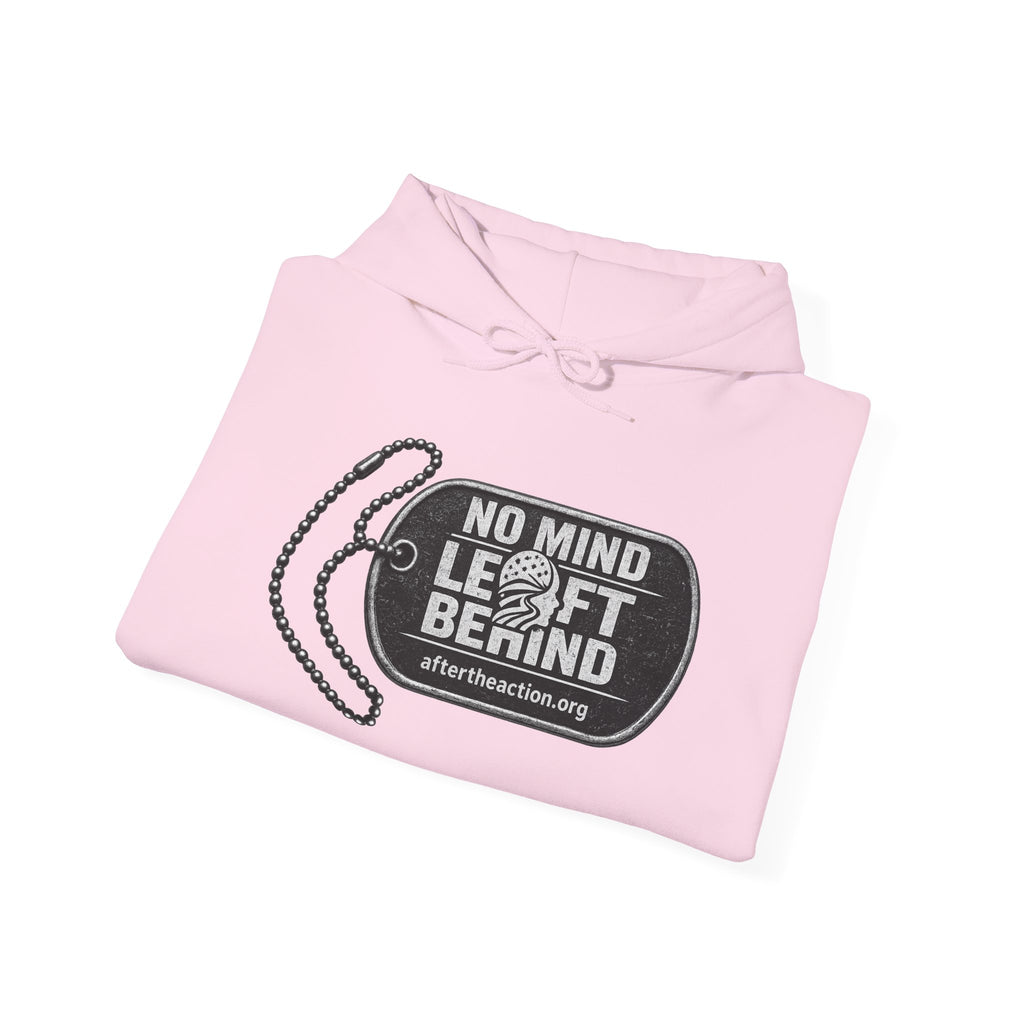 No Mind Left Behind Hoodie – After the Action Mental Health Support Sweatshirt